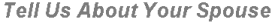 tellspouse.gif - 3053 Bytes